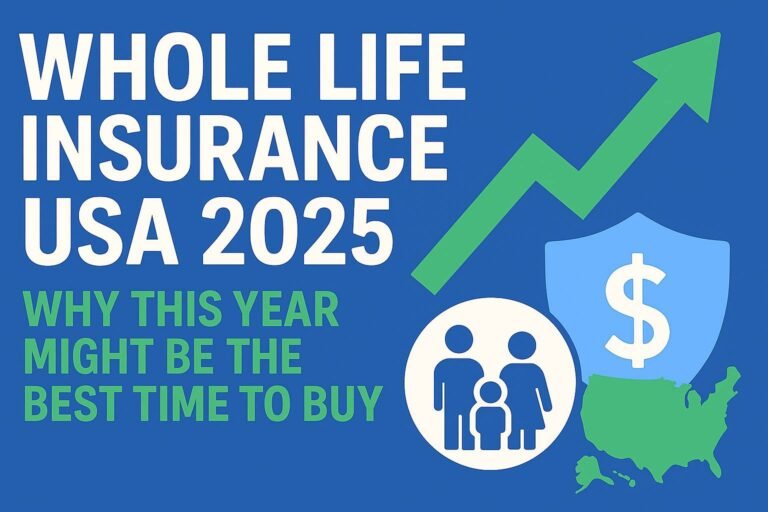 "Digital graphic design thumbnail promoting Whole Life Insurance USA 2025, featuring bold typography and modern financial theme visuals"